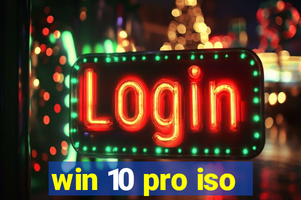 win 10 pro iso